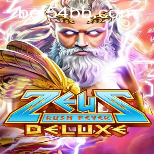 ZeusRushFeverDeluxe: A Mythical Gaming Adventure with 54BB.com